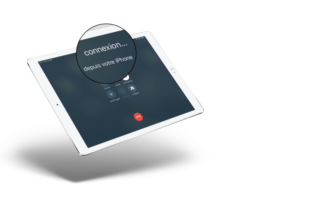 Réceptionner un appel téléphonique ou un SMS sur votre iPad grâce à la fonction HANDOFF